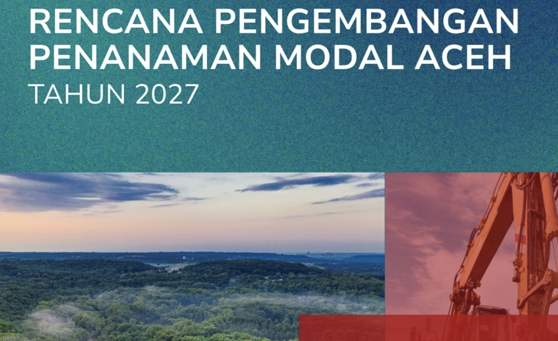 RP2M 2027: Membangun Arah Investasi Aceh yang Inklusif dan Berkelanjutan 